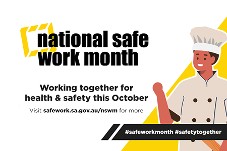 National Safe Work Month - Working together for health and safety this October