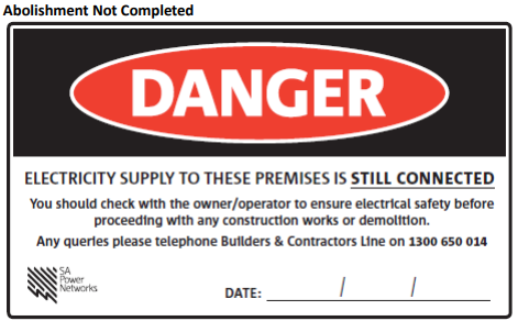 SAPN abolishment of electrical supply not completed sticker